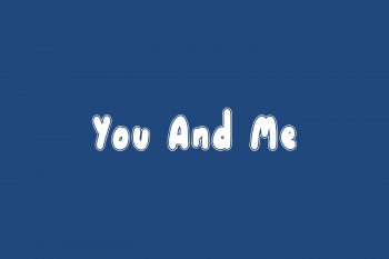 You And Me Free Font