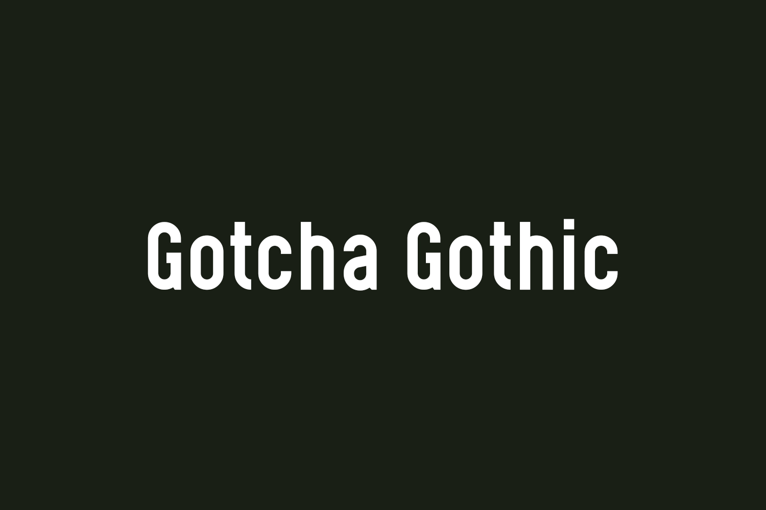 Gotcha Gothic Free Font