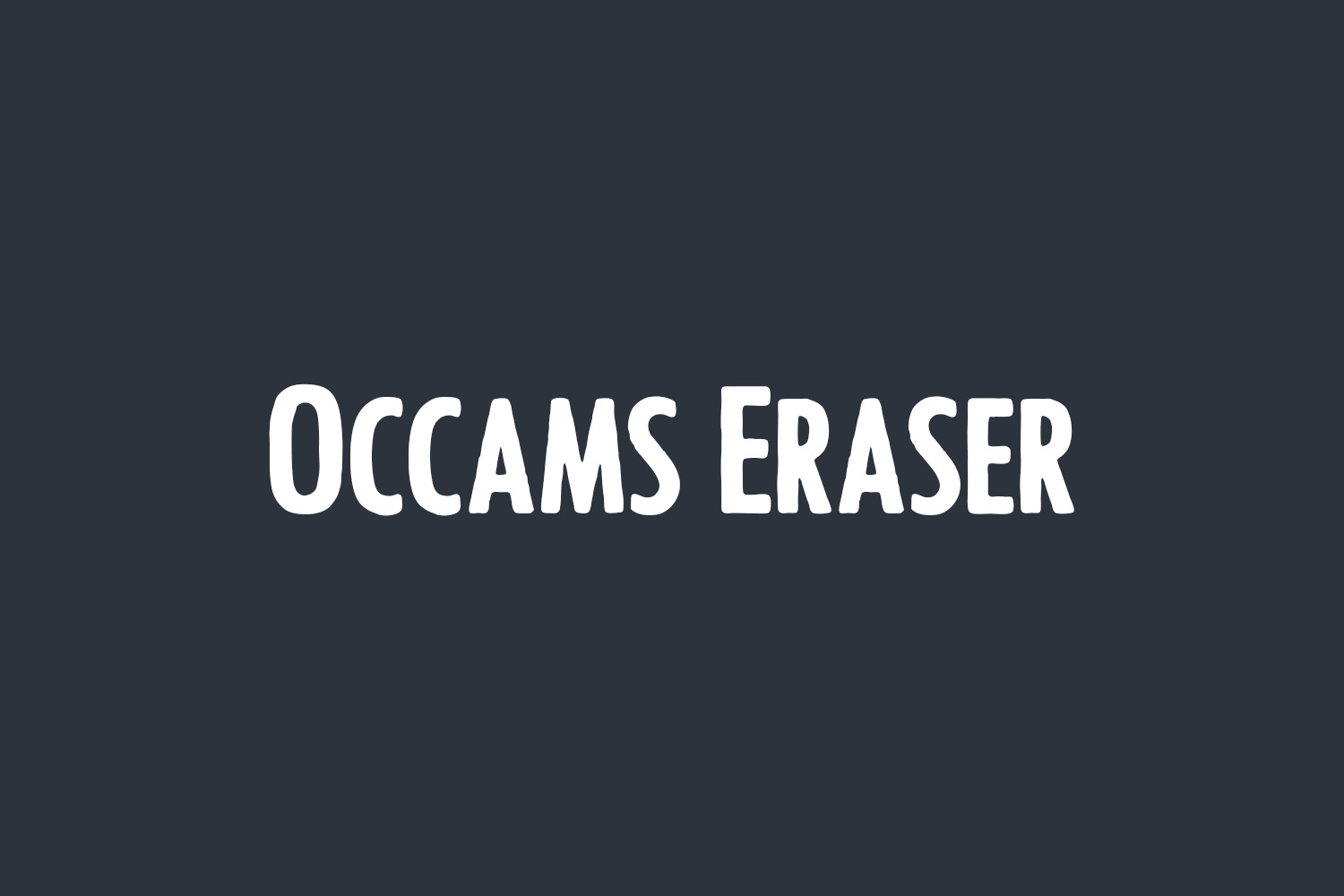 Occams Eraser Free Font