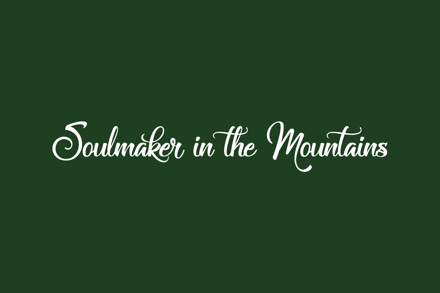 Soulmaker in the Mountains Free Font