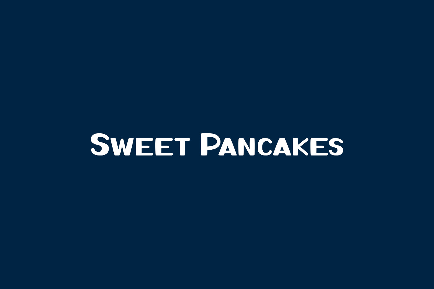 Sweet Pancakes Free Font
