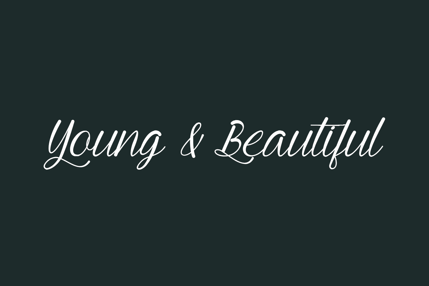 Young & Beautiful