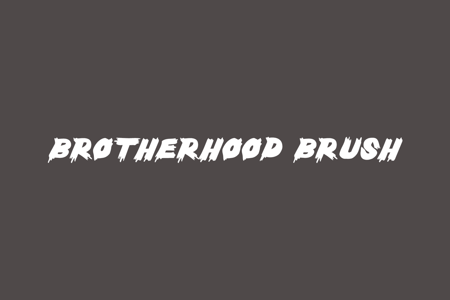 Brotherhood Brush Free Font