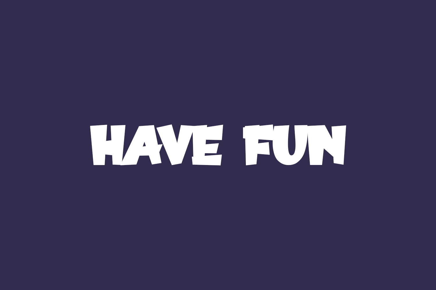 Have Fun Free Font