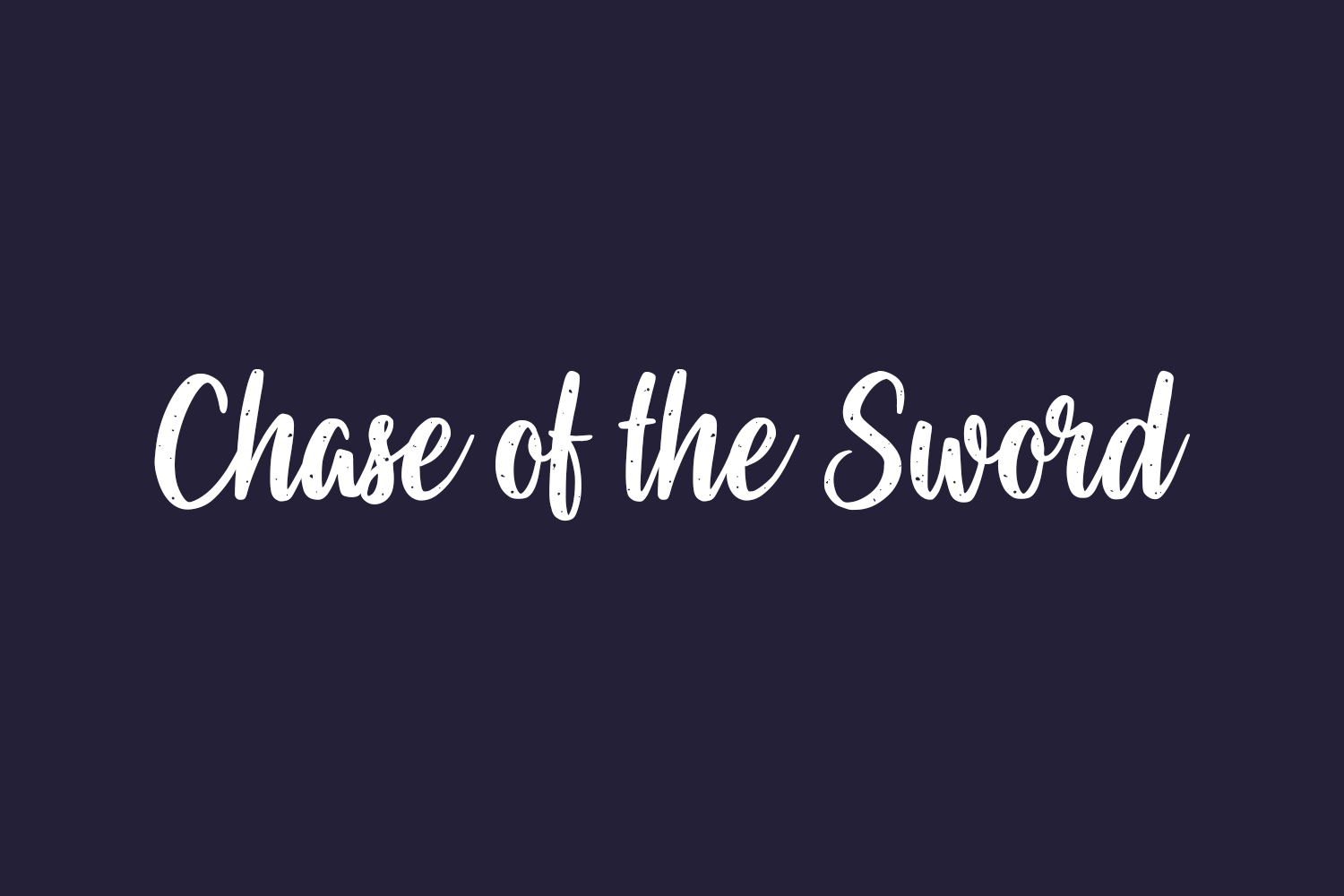 Chase of the Sword Free Font