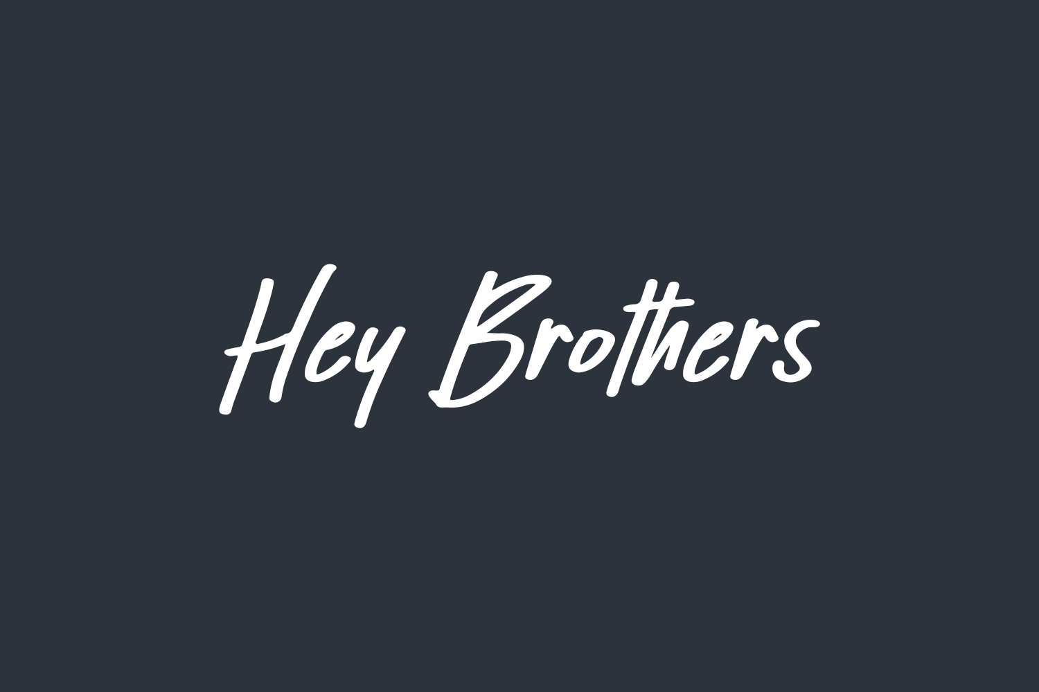 Hey Brothers Free Font