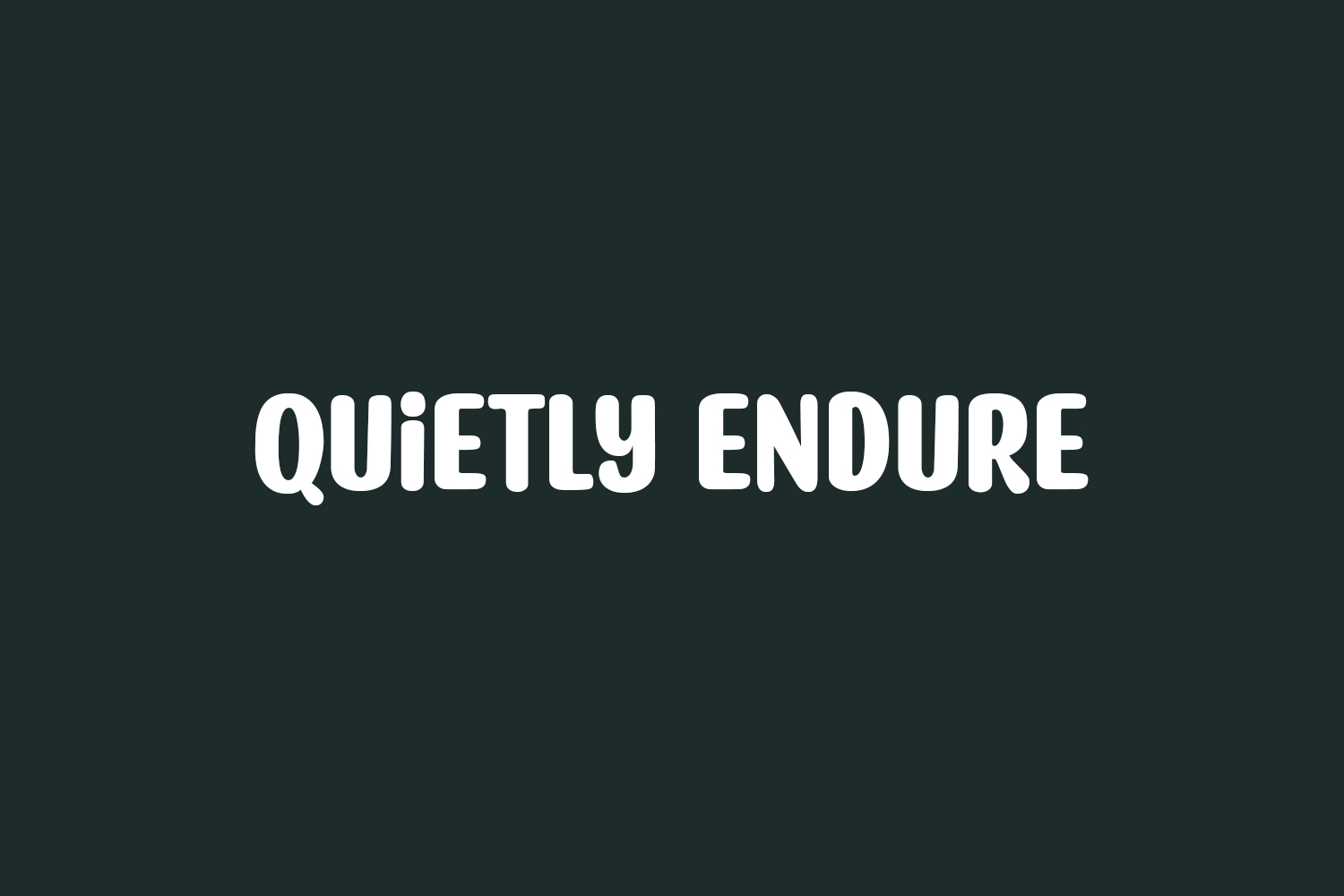 Quietly Endure Free Font