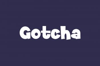 Gotcha Free Font