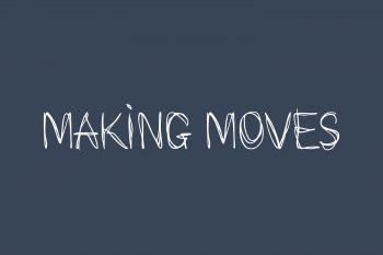 Making Moves Free Font