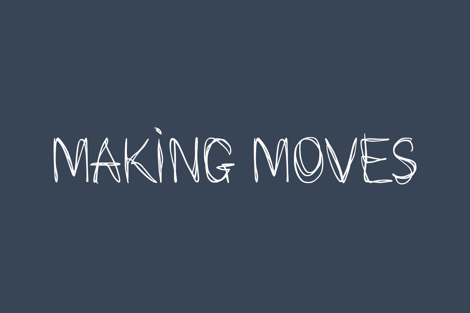 Making Moves Free Font