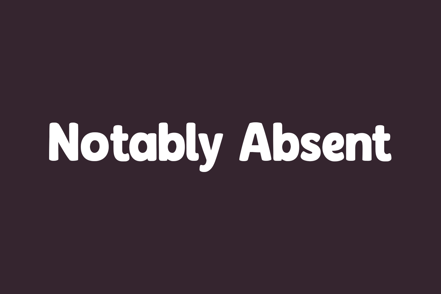 Notably Absent Free Font
