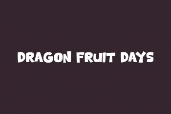 Dragon Fruit Days Free Font