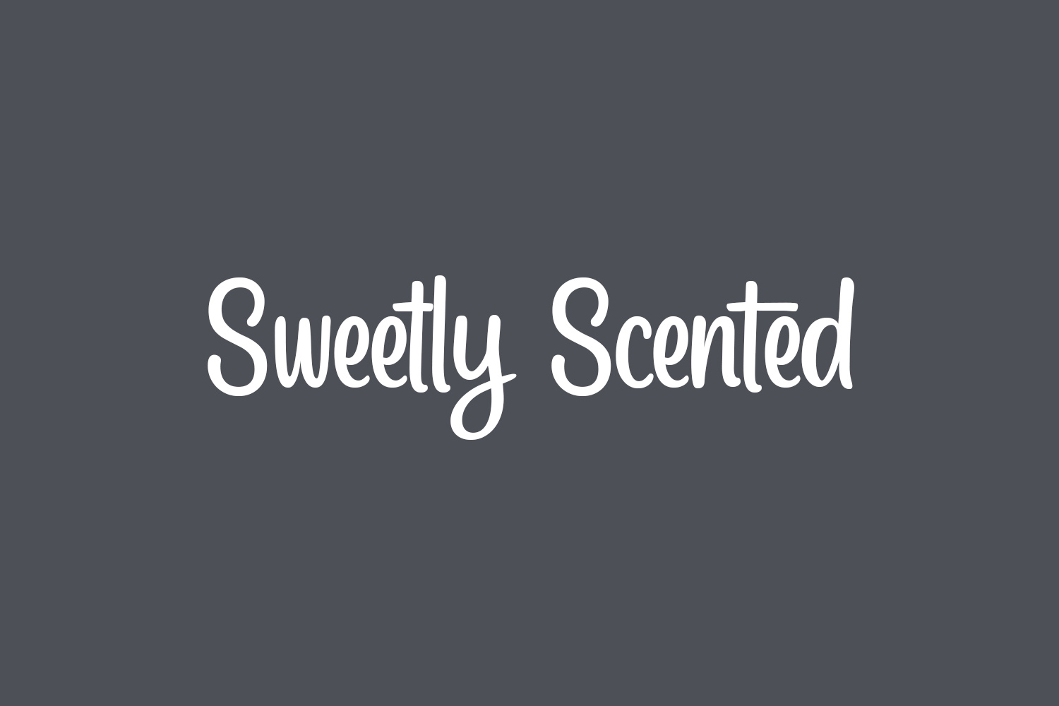 Sweetly Scented Free Font