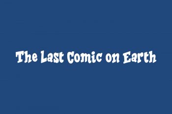 The Last Comic on Earth Free Font