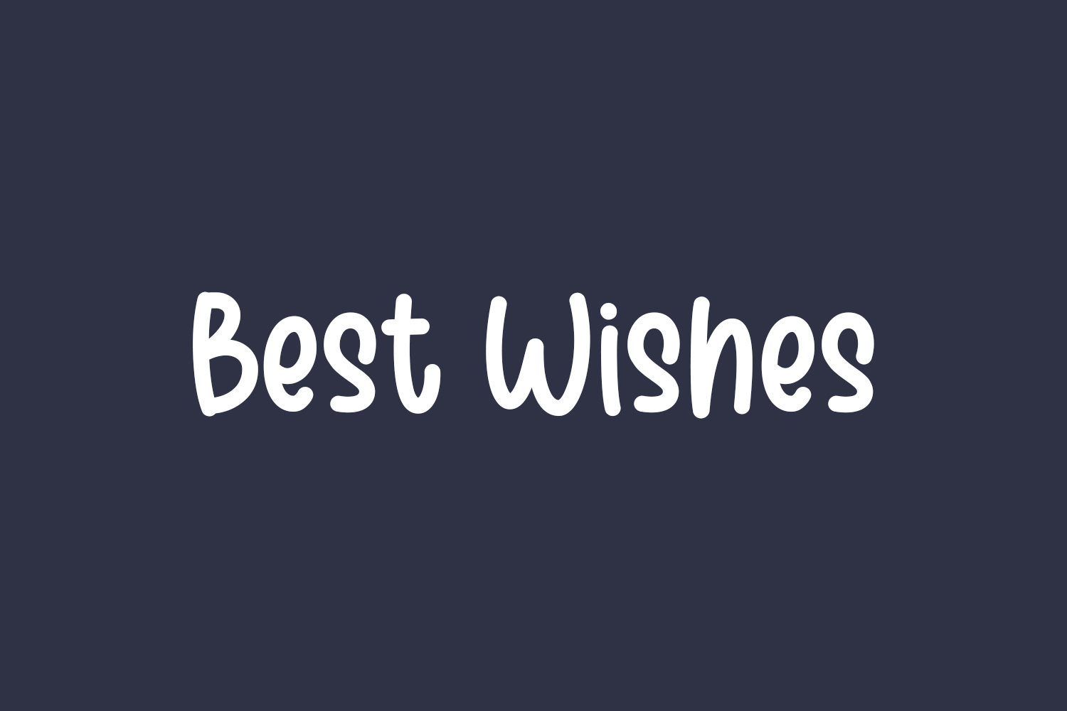 Best Wishes Free Font