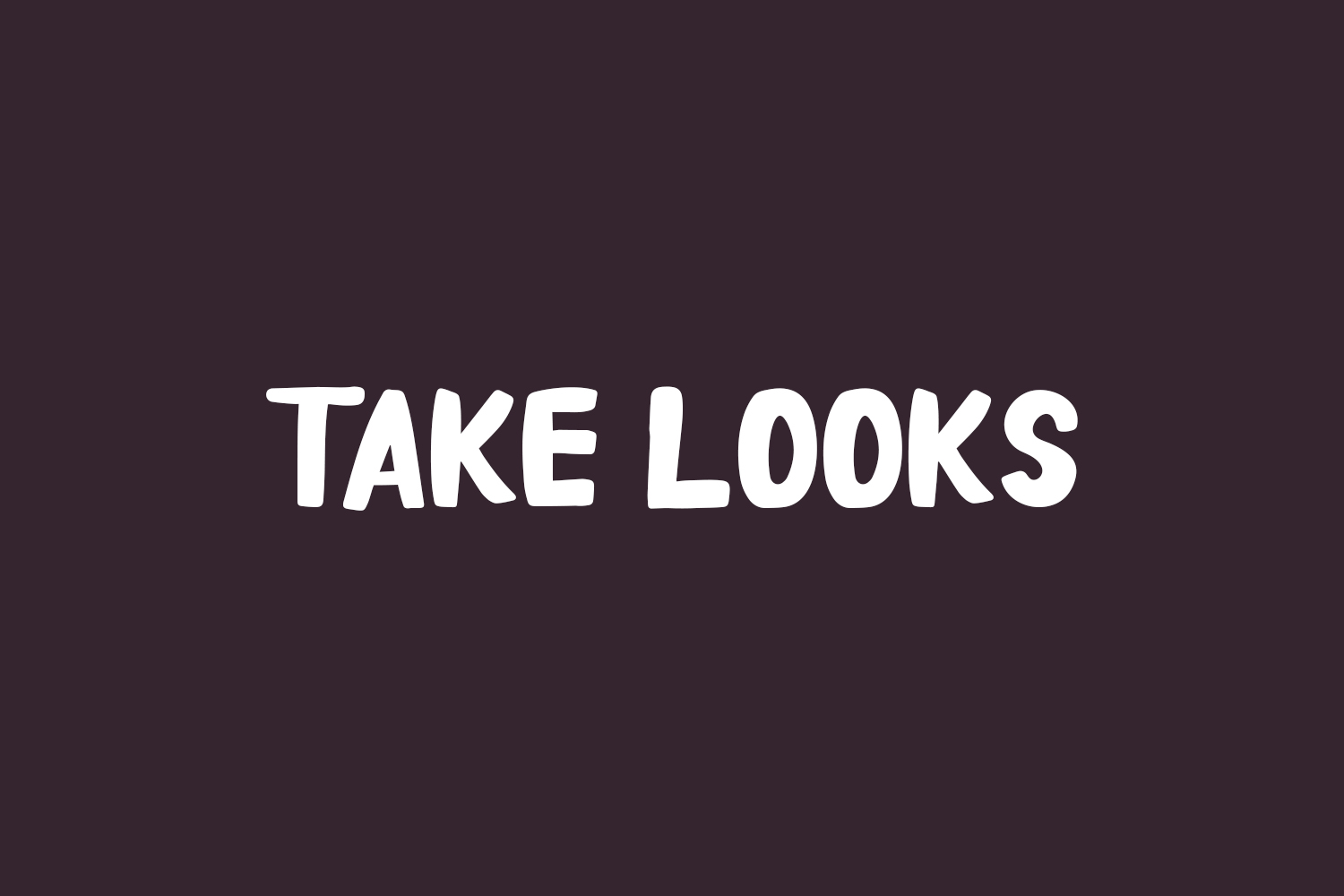 Take Looks Free Font