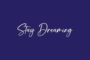 Stay Dreaming Free Font