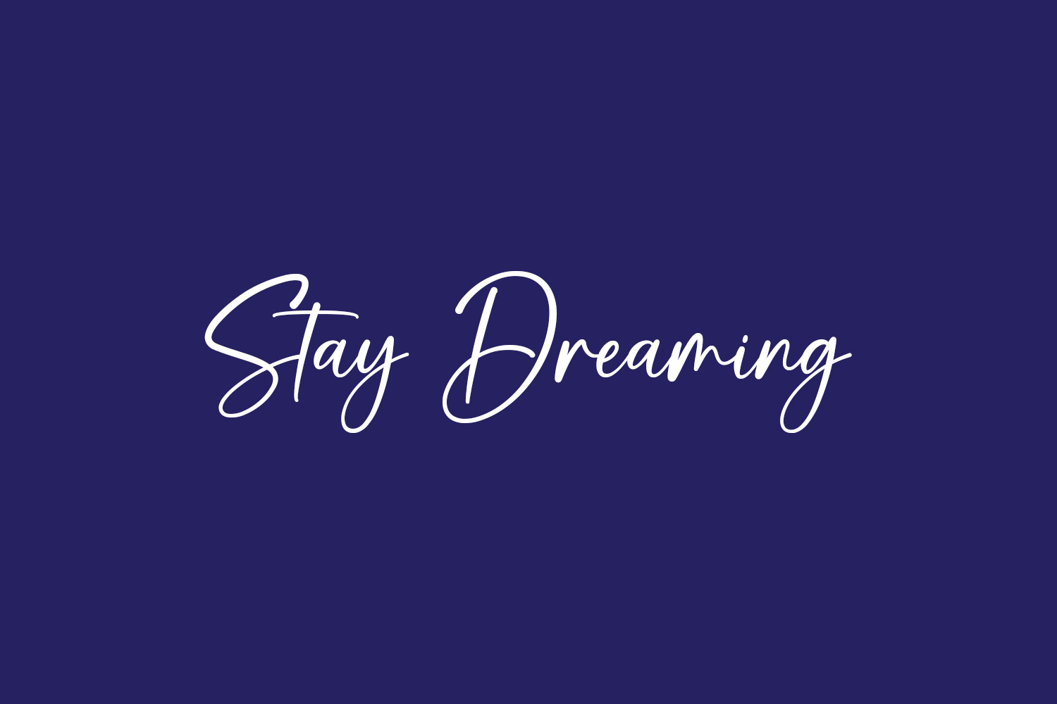 Stay Dreaming Free Font