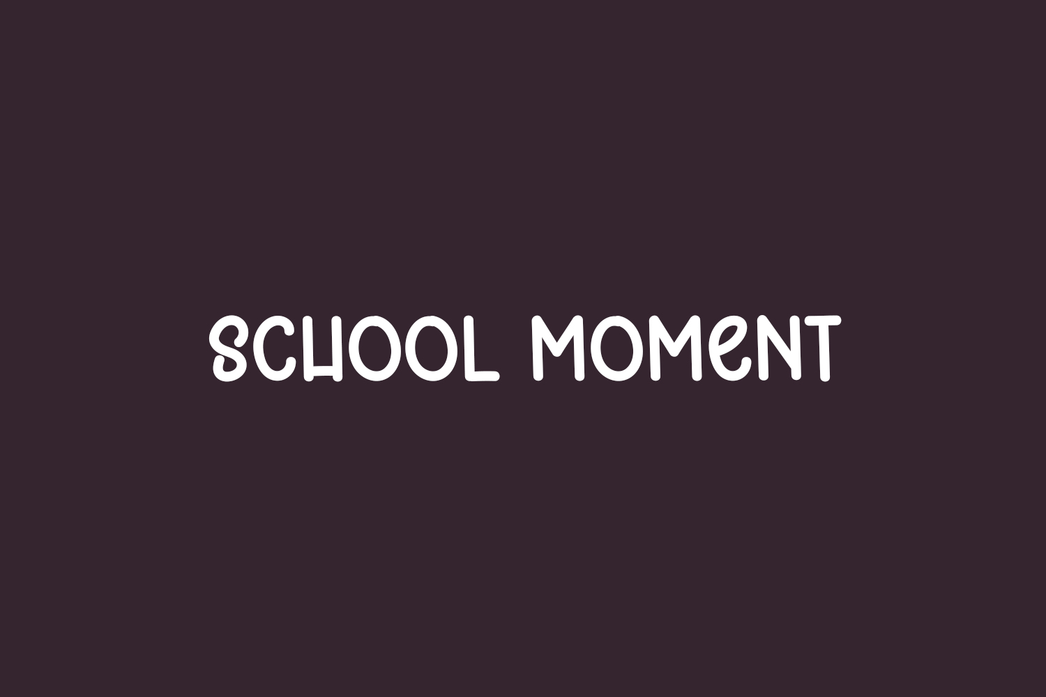 School Moment Free Font