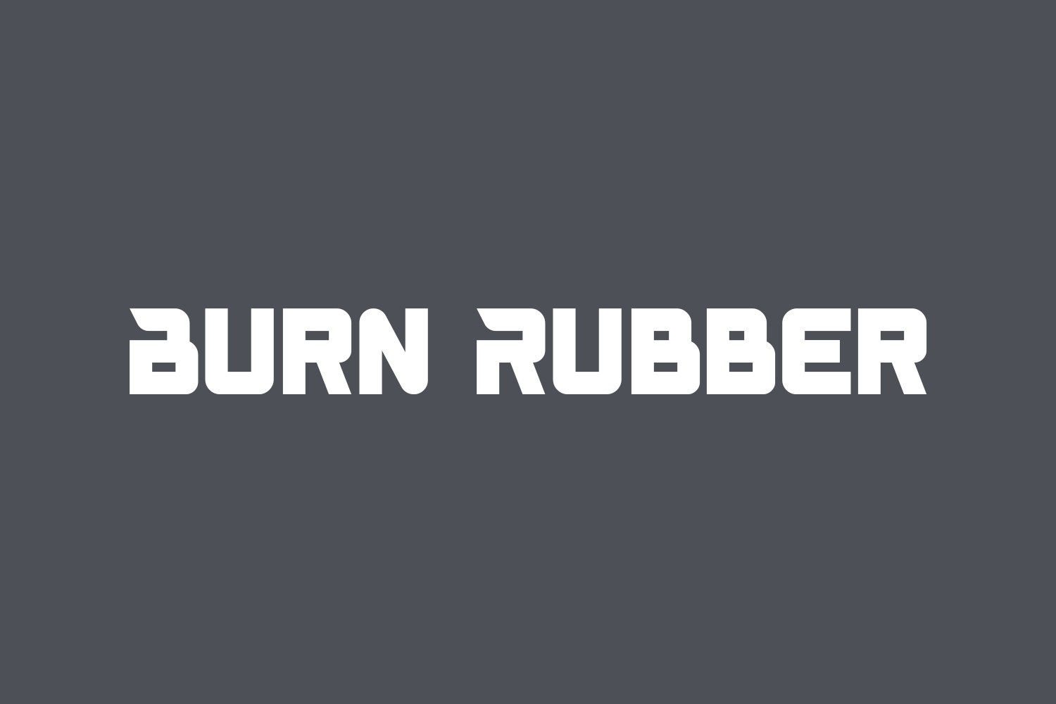 Burn Rubber Free Font