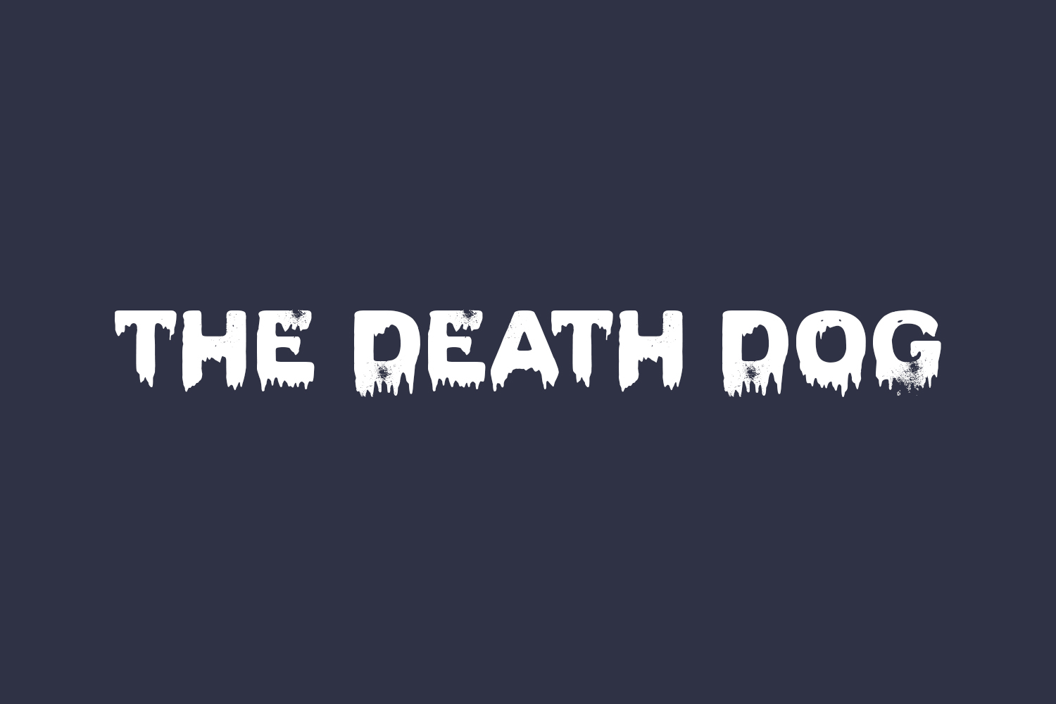 The Death Dog Free Font
