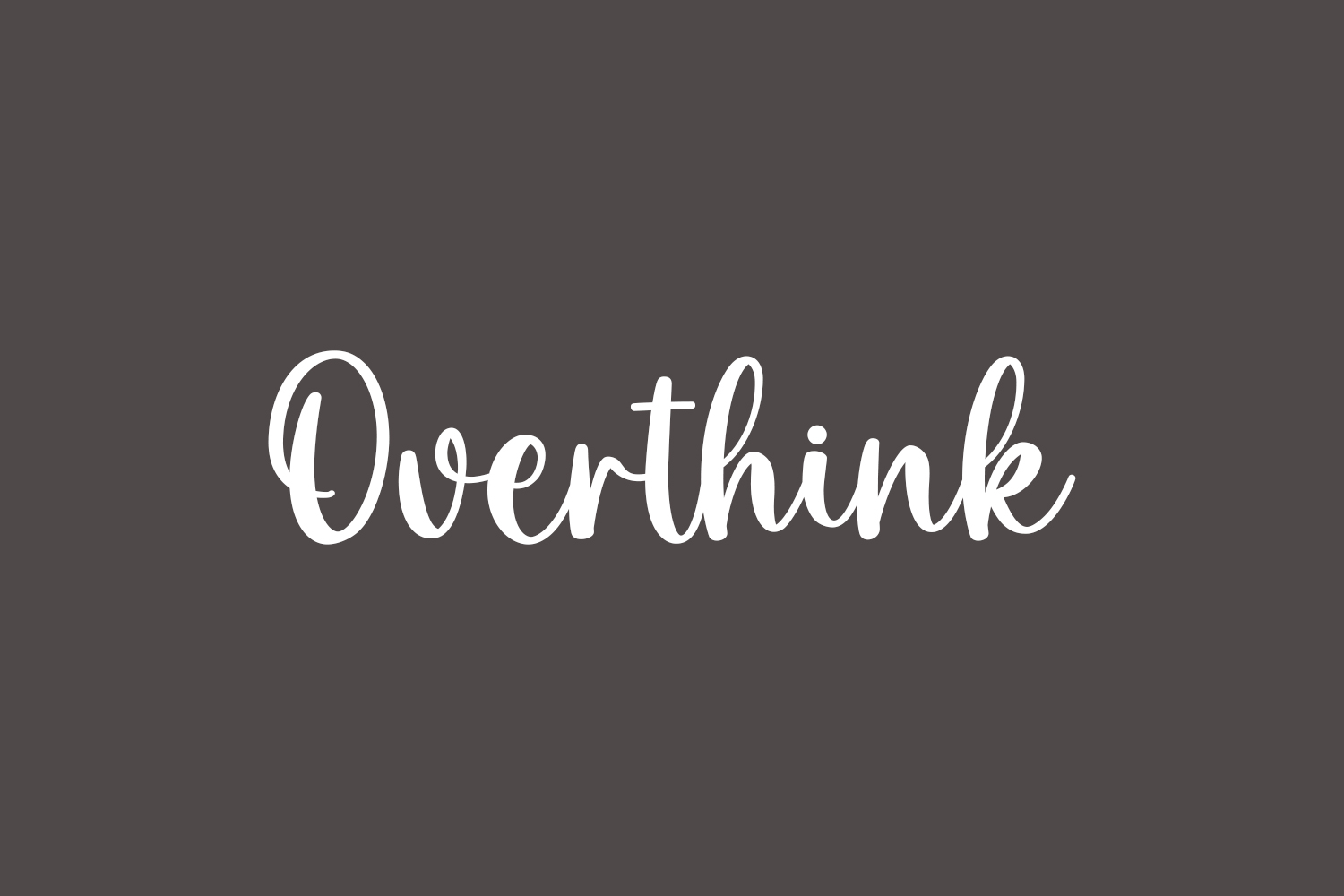 Overthink Free Font