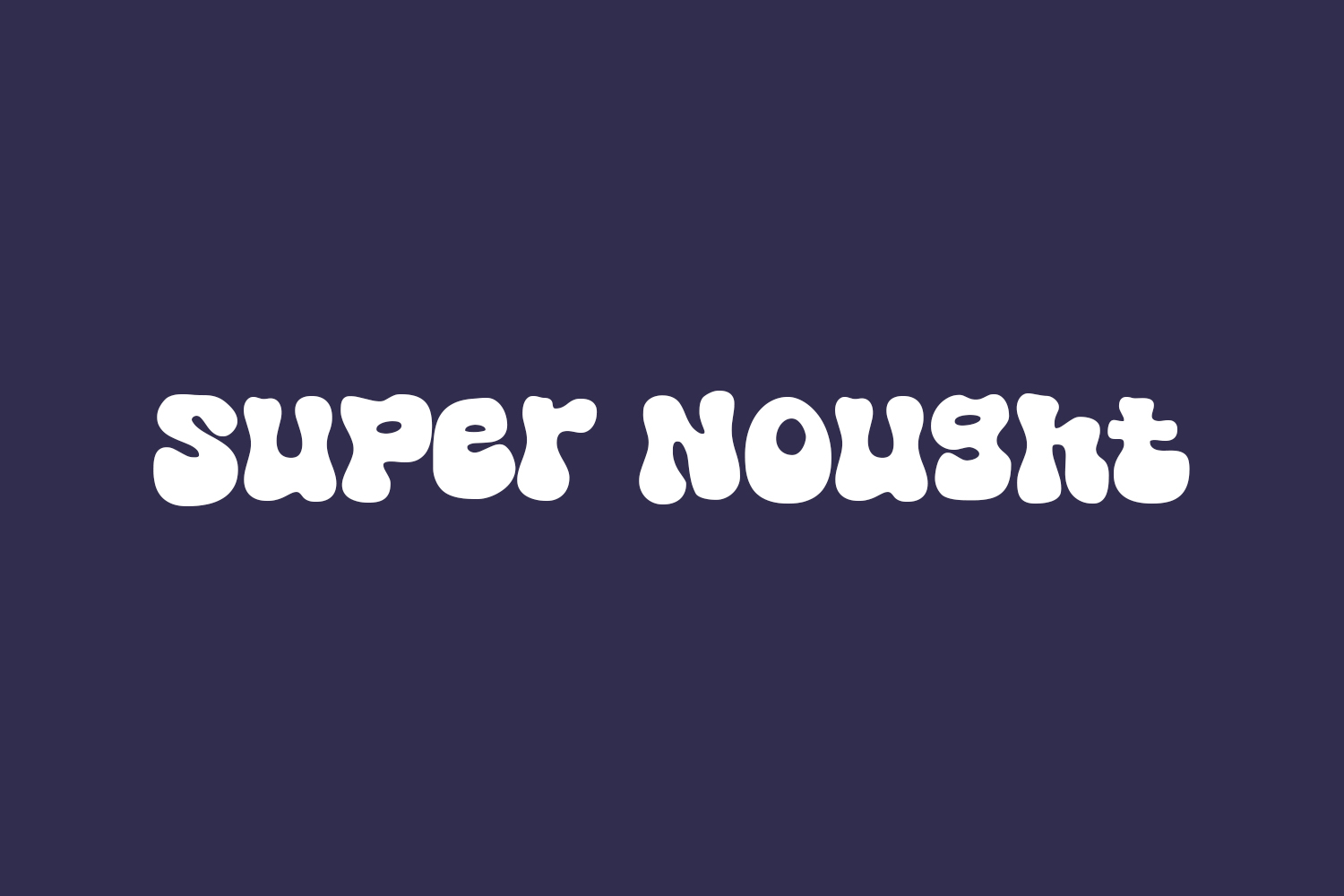 Super Nought Free Font